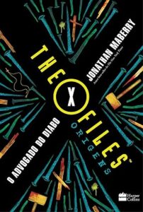 The X Files: Origens – Advogado do Diabo