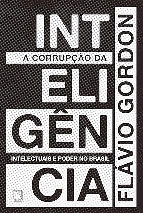 A corrupção da inteligência