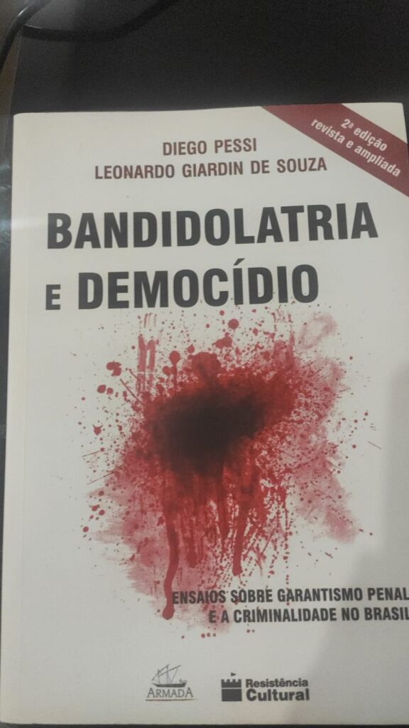 Bandidolatria e democídio