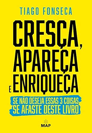 Cresça, Apareça e Enriqueça
