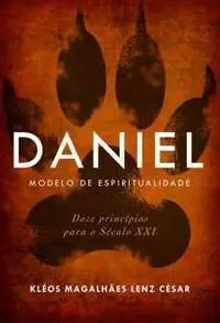 Daniel – Modelo de Espiritualidade