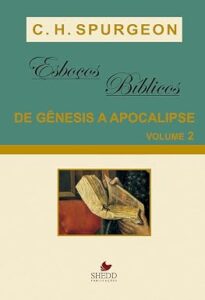 Esboços Bíblicos – Gênesis a Apocalipse – Vol. 2