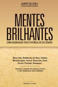 Mentes Brilhantes – Como Desenvolver todo o Potencial do seu Cérebro