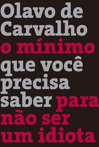 O mínimo que você precisa saber para não ser um idiota