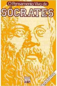 O Pensamento Vivo de Sócrates
