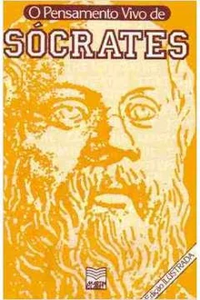 O Pensamento Vivo de Sócrates
