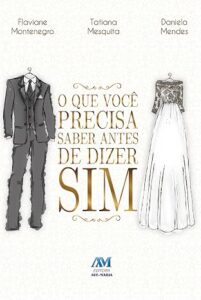 O que você precisa saber antes de dizer sim