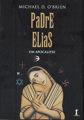 Padre Elias. Um Apocalipse