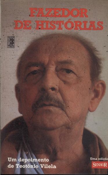 Fazedor de Histórias – Um Depoimento de Teotônio Vilela